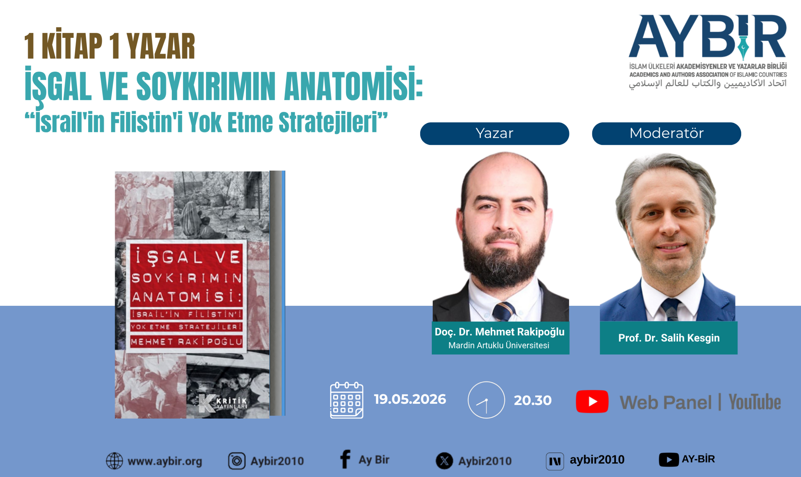WEBPANEL- 1 Kitap 1 Yazar- İşgal ve Soykırımın Anatomisi: İsrail’in Filistin’i Yok Etme Stratejileri