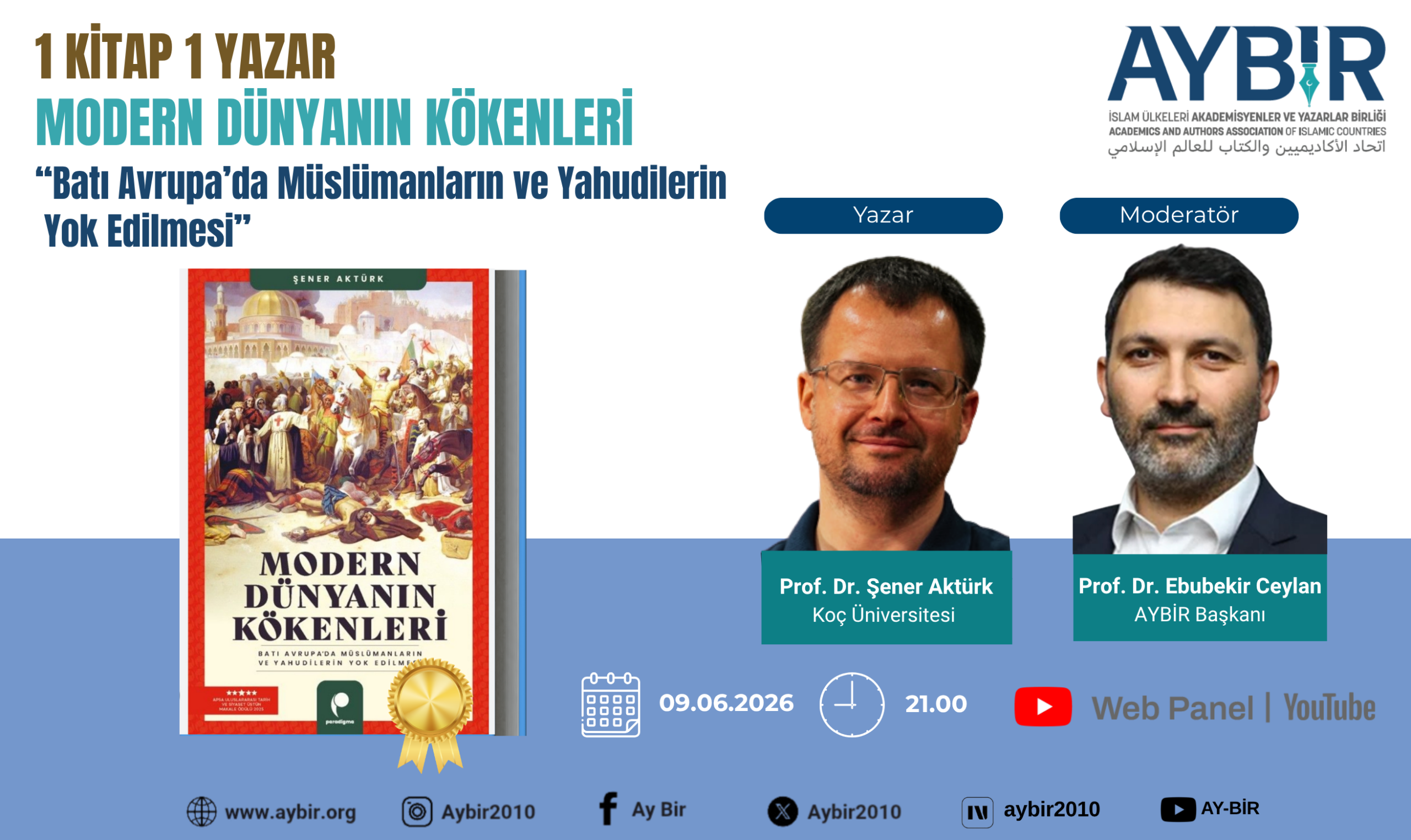 WEBPANEL- 1 Kitap 1 Yazar- Modern Dünyanın Kökenleri Batı Avrupa’da Müslümanların ve Yahudilerin Yok Edilmesi
