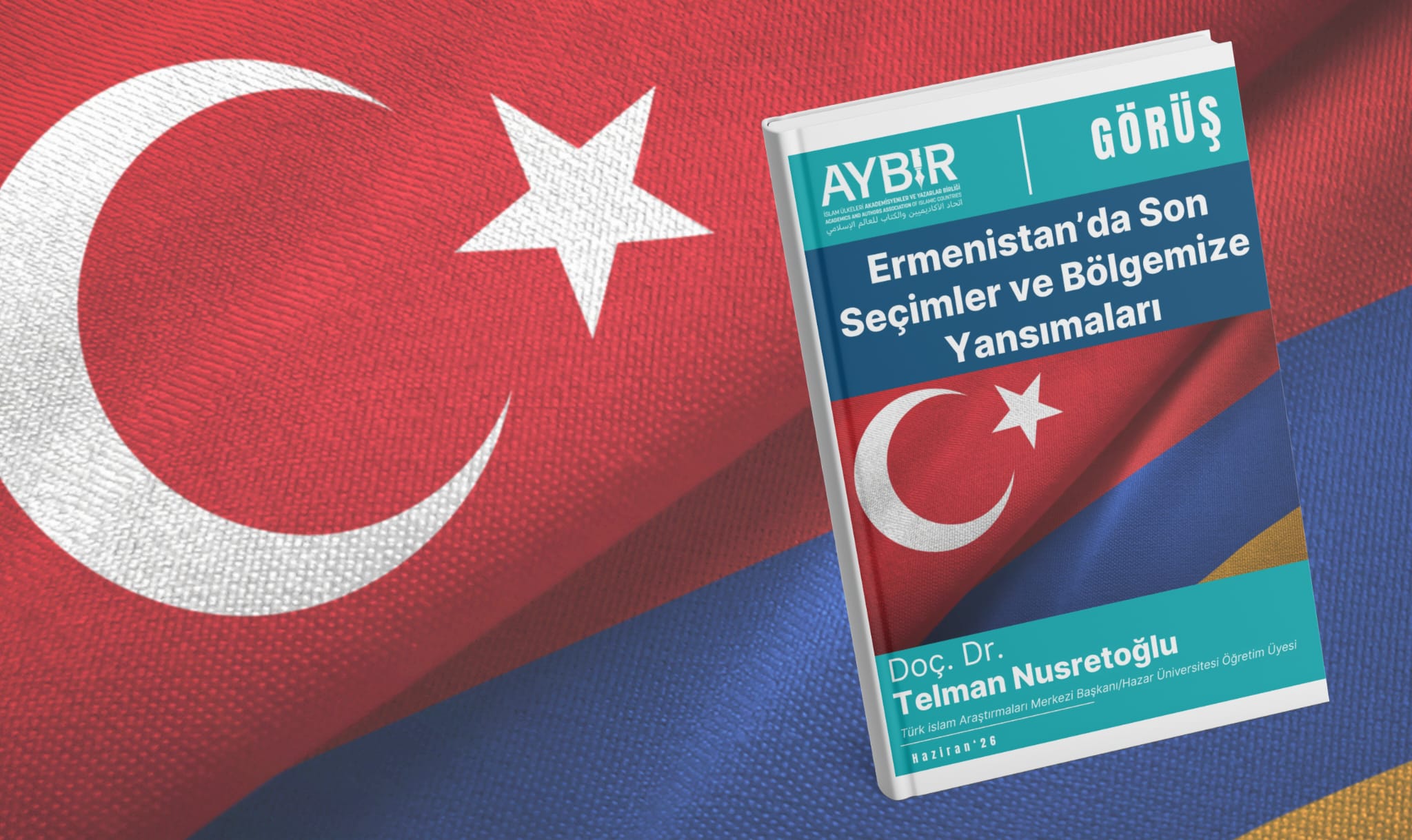 Ermenistan’da Son Seçimler ve Bölgemize Yansımaları